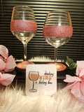 Drinking Wine & Feeling Fine - Wine Glass & Shatterproof Glass Set